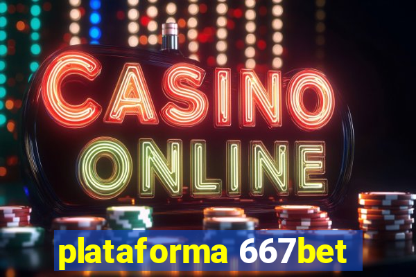 plataforma 667bet