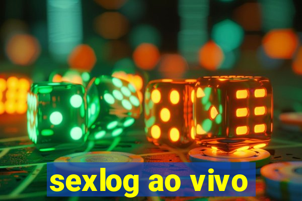 sexlog ao vivo