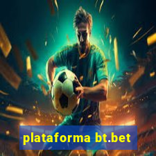 plataforma bt.bet