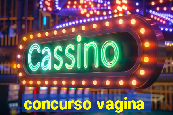 concurso vagina