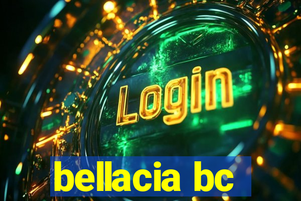 bellacia bc