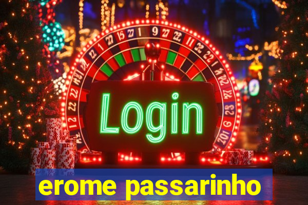 erome passarinho