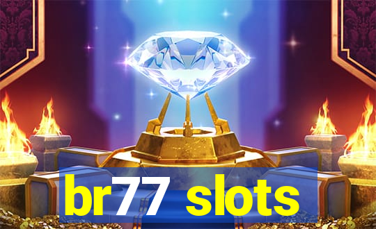 br77 slots