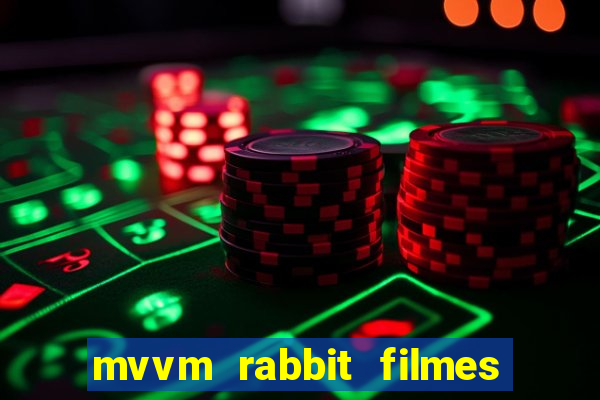 mvvm rabbit filmes e séries