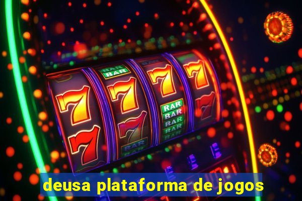 deusa plataforma de jogos