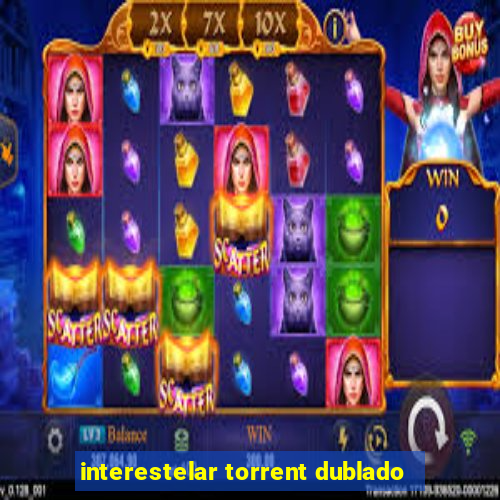 interestelar torrent dublado