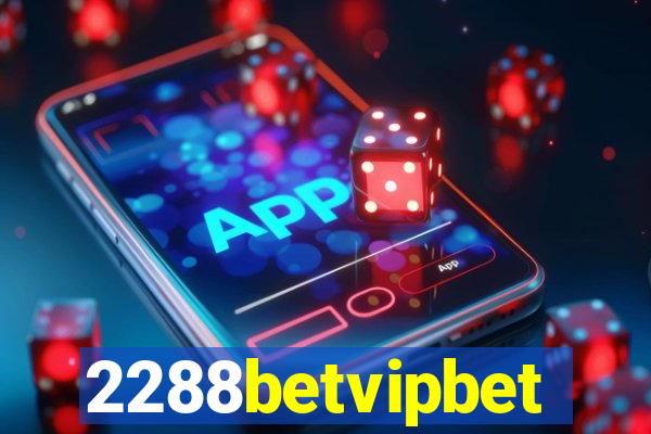 2288betvipbet