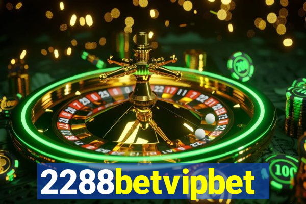 2288betvipbet