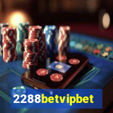 2288betvipbet