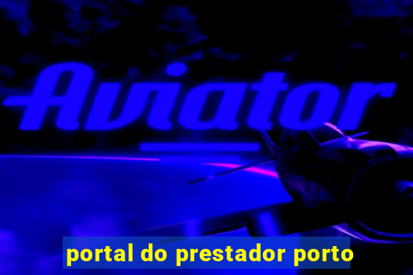 portal do prestador porto