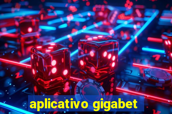 aplicativo gigabet