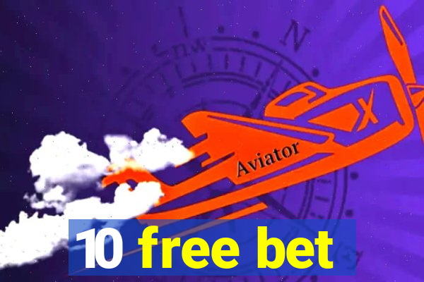 10 free bet