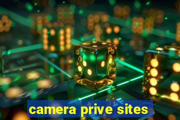 camera prive sites