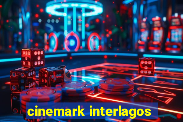 cinemark interlagos