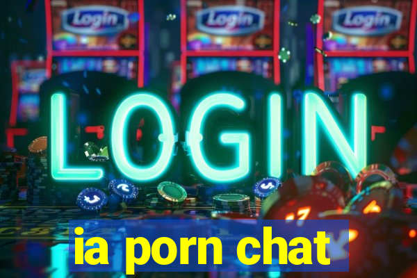 ia porn chat