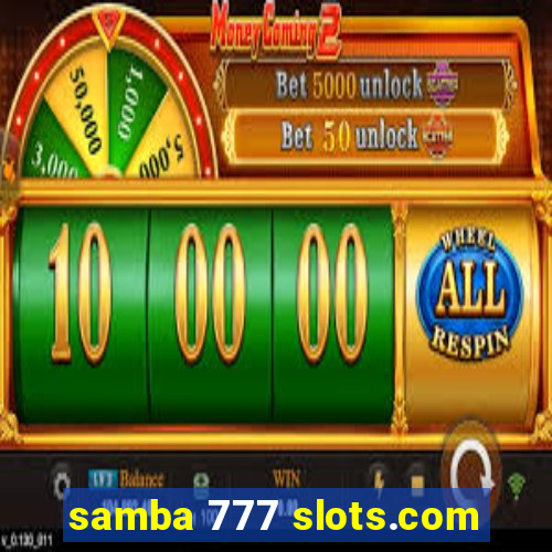 samba 777 slots.com