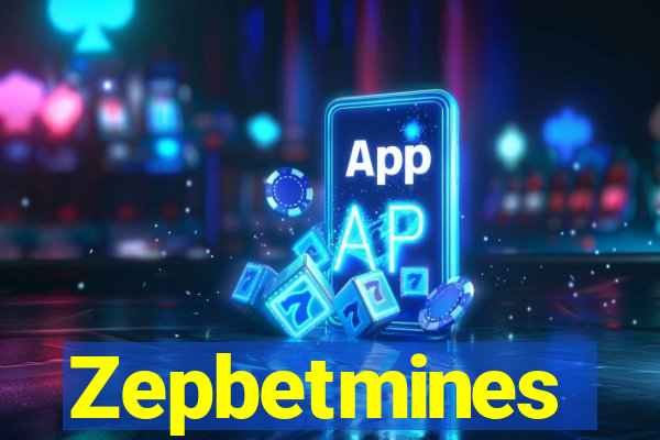 Zepbetmines