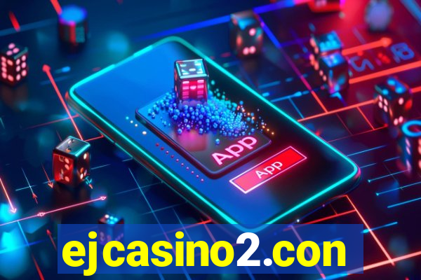 ejcasino2.con