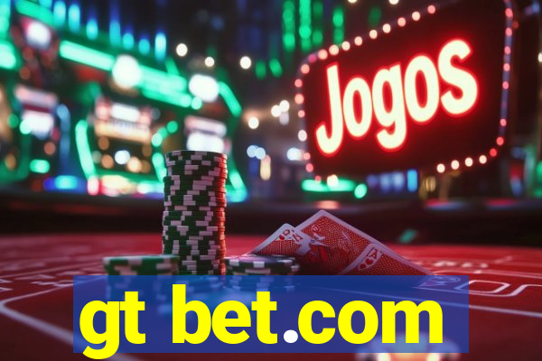 gt bet.com