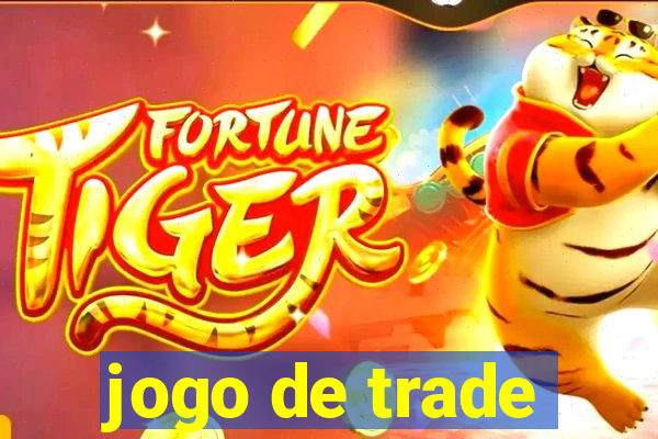 jogo de trade