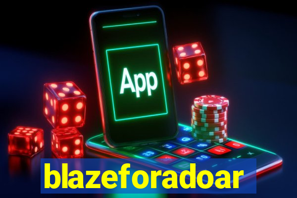 blazeforadoar