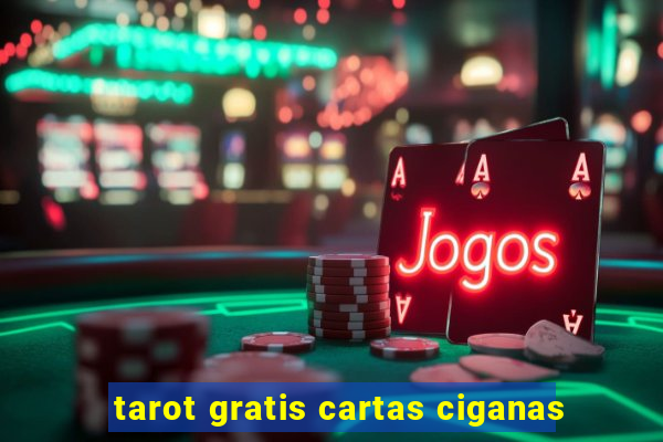 tarot gratis cartas ciganas