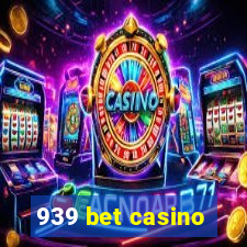 939 bet casino