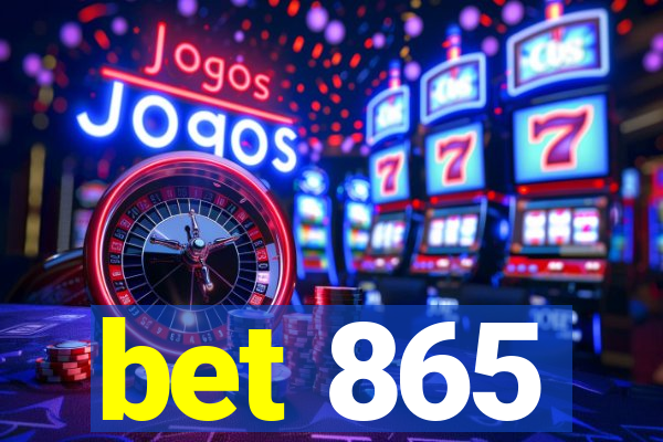 bet 865