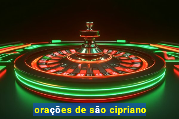 orações de são cipriano