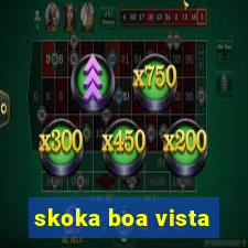 skoka boa vista