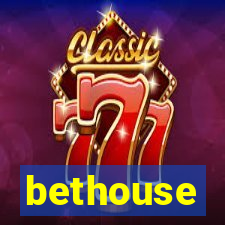 bethouse