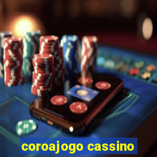 coroajogo cassino