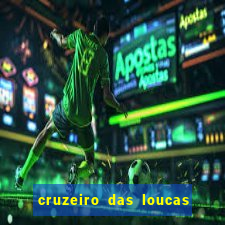 cruzeiro das loucas assistir gratis