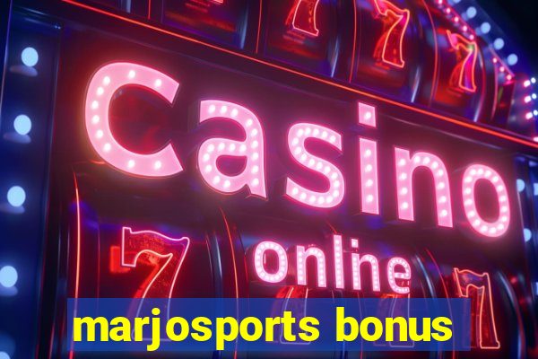 marjosports bonus