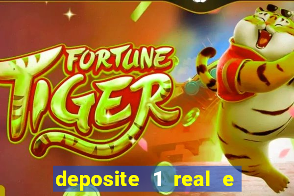 deposite 1 real e ganhe 20