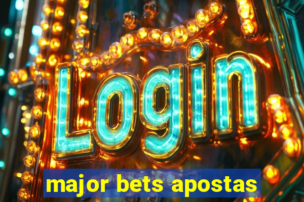 major bets apostas