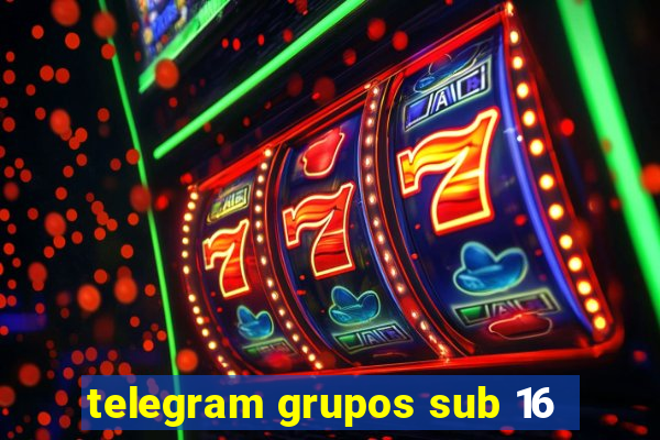 telegram grupos sub 16