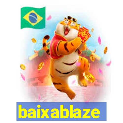 baixablaze