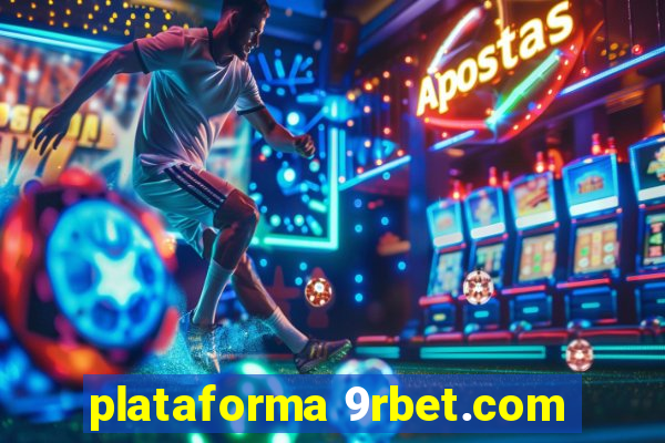 plataforma 9rbet.com