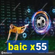 baic x55