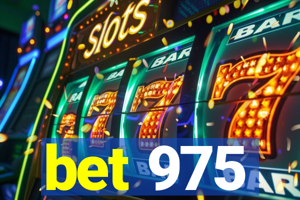 bet 975