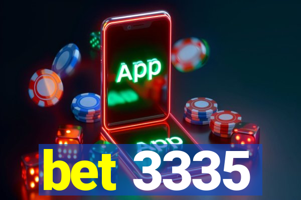 bet 3335