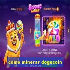 como minerar dogecoin