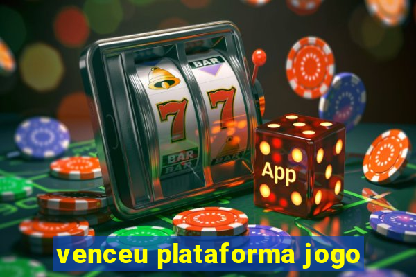 venceu plataforma jogo