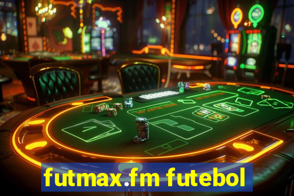 futmax.fm futebol