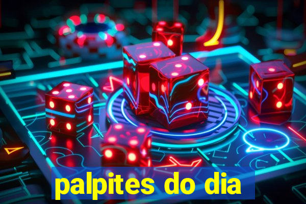 palpites do dia