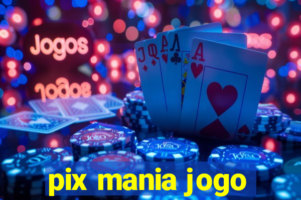 pix mania jogo