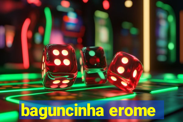 baguncinha erome