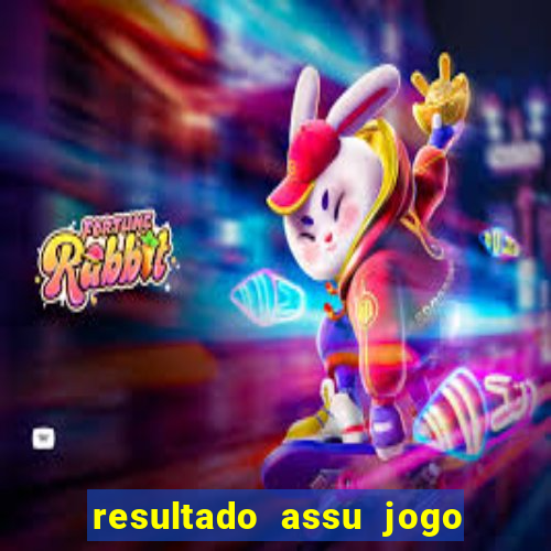 resultado assu jogo do bicho