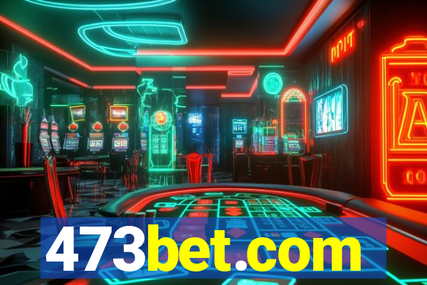 473bet.com